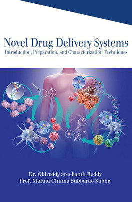 Novel Drug Delivery Systems: Introduction, Preparation, and Characterization Techniques(Paperback, Dr. Obireddy Sreekanth Reddy and,Prof. Marata Chinna Subbarao Subha)