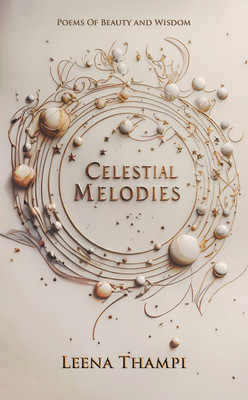 CELESTIAL MELODIES(Paperback, Leena Thampi)