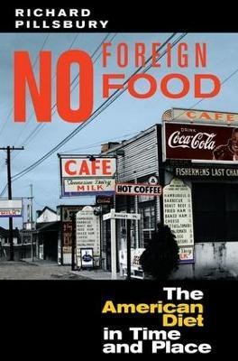 No Foreign Food(English, Paperback, Pillsbury Richard)