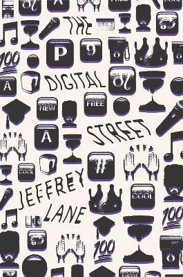 The Digital Street(English, Hardcover, Lane Jeffrey)