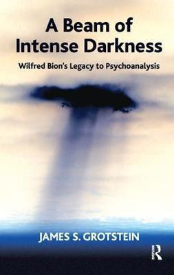 A Beam of Intense Darkness(English, Paperback, Grotstein James S.)
