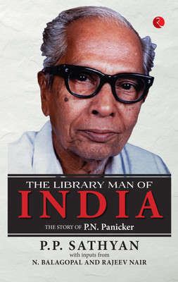 The Library Man of India(English, Hardcover, P P Sathyan)