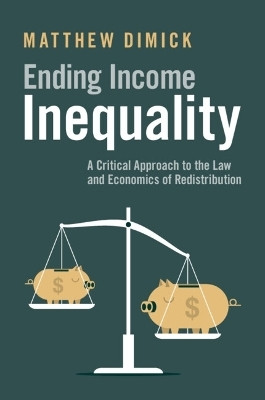 Ending Income Inequality(English, Paperback, Dimick Matthew)