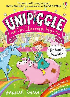 Unipiggle: Unicorn Muddle(English, Paperback, Shaw Hannah)