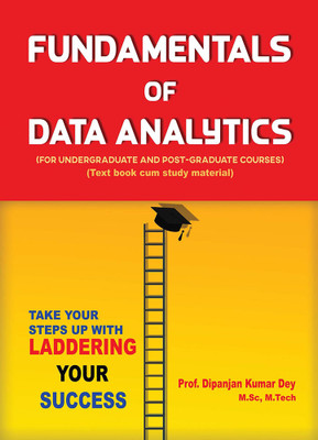 Fundamentals of Data Analytics(Paperback, Prof. Dipanjan Kumar Dey)
