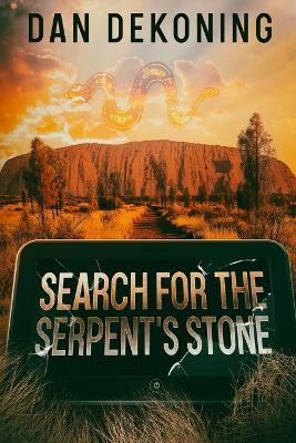 Search for the Serpent's Stone(English, Paperback, Dekoning Dan)