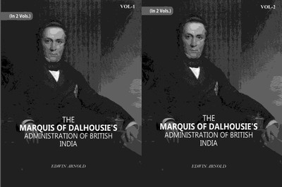 The Marquis Of Dalhousie's Administration Of British India 2 Vols. Set(Paperback, Edwin Arnold)