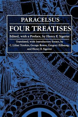 Four Treatises of Theophrastus Von Hohenheim Called Paracelsus(English, Paperback, Paracelsus)