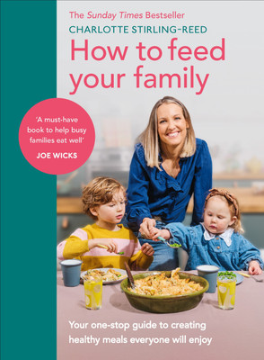How to Feed Your Family(English, Hardcover, Stirling-Reed Charlotte)