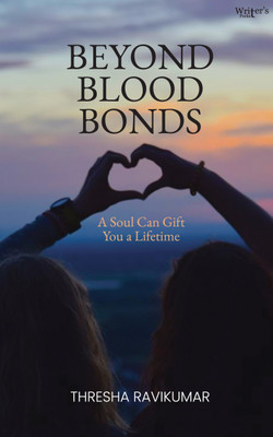 BEYOND BLOOD BONDS(Paperback, THRESHA RAVIKUMAR)