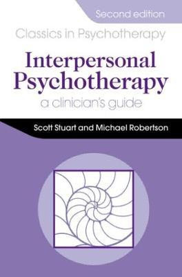 Interpersonal Psychotherapy 2E A Clinician's Guide(English, Paperback, Stuart Scott)