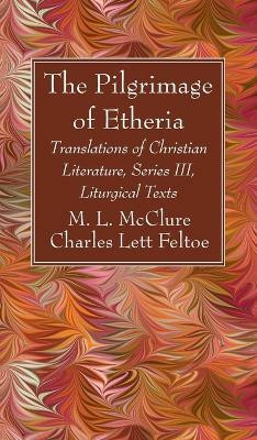 The Pilgrimage of Etheria(English, Hardcover, McClure M L)