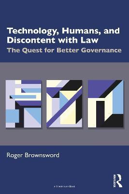 Technology, Humans, and Discontent with Law(English, Paperback, Brownsword Roger)