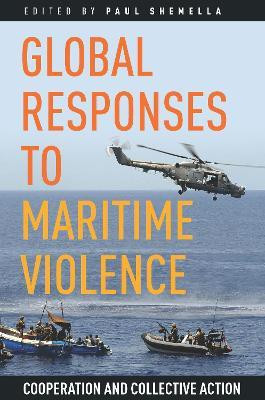 Global Responses to Maritime Violence(English, Paperback, unknown)