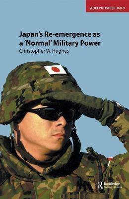 Japan's Re-emergence as a 'Normal' Military Power(English, Paperback, Hughes Christopher)