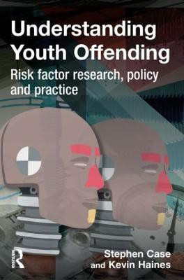 Understanding Youth Offending(English, Paperback, Case Stephen)