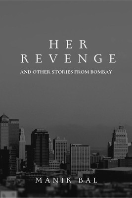 Her Revenge(English, Paperback, Manik Bal)