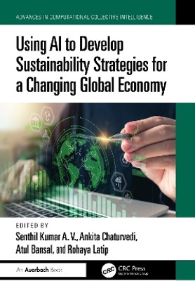 Using AI to Develop Sustainability Strategies for a Changing Global Economy(English, Hardcover, unknown)