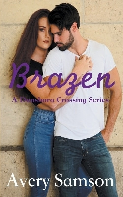 Brazen(English, Paperback, Samson Avery)