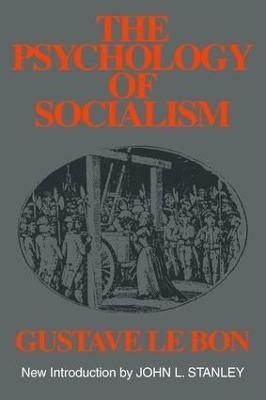 The Psychology of Socialism(English, Paperback, Le Bon Gustave)