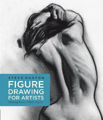 Figure Drawing for Artists: Volume 1(English, Electronic book text, Huston Steve)