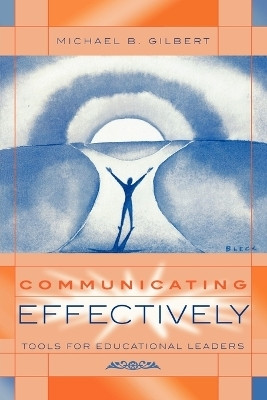 Communicating Effectively(English, Paperback, Gilbert Michael B.)