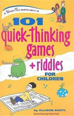 101 Quick Thinking Games and Riddles(English, Spiral bound, Bartl Allison)