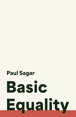 Basic Equality(English, Hardcover, Sagar Paul)