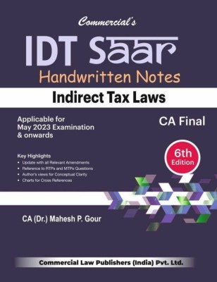 Commercial CA Final CLASS NOTES for Indirect Tax Laws IDT SAAR Handwritten Notes New Syllabus By CA Mahesh Gour Applicable for May 2023 Exam(Paperback, CA Mahesh Gour)