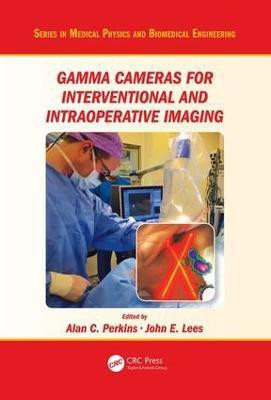 Gamma Cameras for Interventional and Intraoperative Imaging(English, Hardcover, unknown)