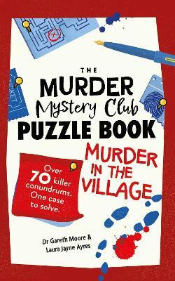 The Murder Mystery Club Puzzle Book: Murder in the Village(English, Paperback, Moore Gareth Dr)