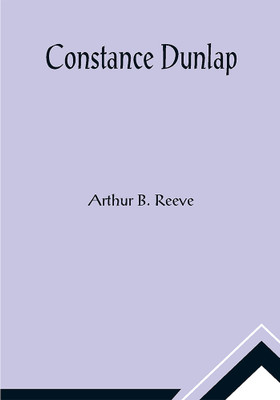 Constance Dunlap(Paperback, Arthur B. Reeve)