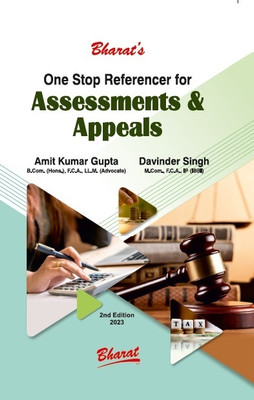 ONE STOP REFERENCER For ASSESSMENTS & APPEALS 2nd Edition 2023(Paperback, Amit Kumar Gupta Co-Author Davinder Singh)