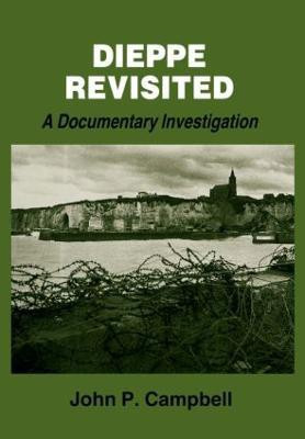 Dieppe Revisited(English, Paperback, Campbell John P.)