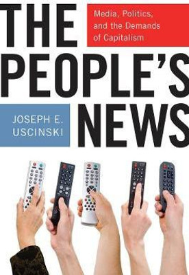The People's News(English, Electronic book text, Uscinski Joseph E.)