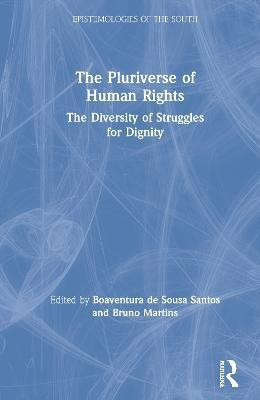The Pluriverse of Human Rights: The Diversity of Struggles for Dignity(English, Hardcover, unknown)