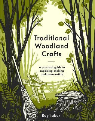 Traditional Woodland Crafts(English, Hardcover, Tabor Ray)