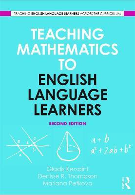 Teaching Mathematics to English Language Learners(English, Paperback, Kersaint Gladis)