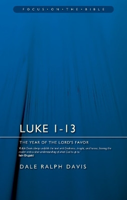 Luke 1-13: The Year of the Lord's Favour(English, Paperback, Davis Dale Ralph)