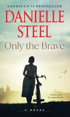 Only the Brave(English, Paperback, Steel Danielle)