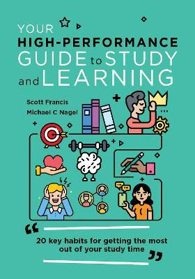 Your High-Performance Guide to Study and Learning(English, Paperback, Francis Scott)