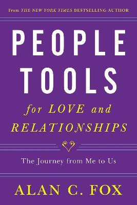 People Tools for Love and Relationships Volume 3(English, Paperback, Fox Alan C.)