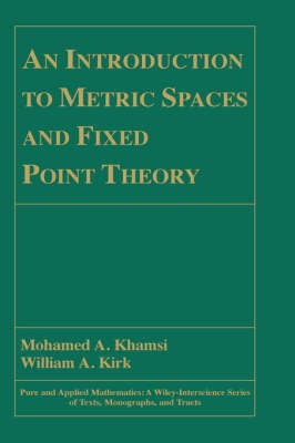 An Introduction to Metric Spaces and Fixed Point Theory(English, Hardcover, Khamsi Mohamed A.)