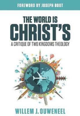 The World is Christ's(English, Paperback, Ouweneel Willem J)