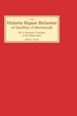 Historia Regum Britannie of Geoffrey of Monmouth III(English, Hardcover, Crick Julia)