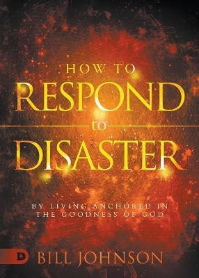 How to Respond to Disaster(English, Paperback, Johnson Bill)