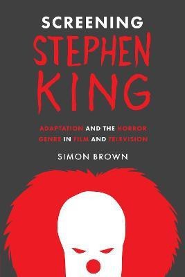 Screening Stephen King(English, Paperback, Brown Simon)