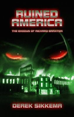Ruined America(English, Hardcover, Sikkema Derek)
