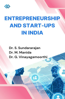Entrepreneurship and Start-Ups in India(Paperback, Dr. S. Sundararajan, Dr. M. Manida, Dr. G. Vinayagamoorthi)