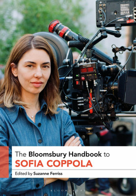 The Bloomsbury Handbook to Sofia Coppola(English, Hardcover, unknown)